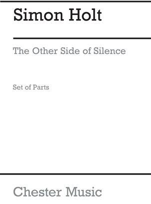 The Other Side Of Silence (Parts) Simon Holt Parties Séparées : photo 1