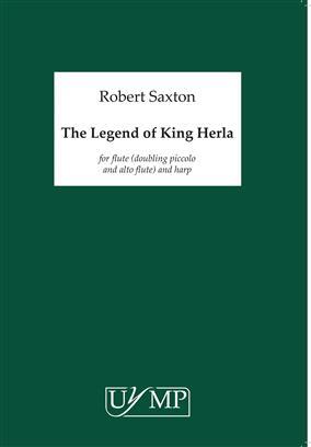 The Legend Of King Herla Robert Saxton : photo 1