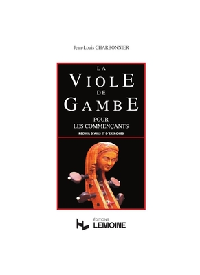 La viole de gambe pour les commençants