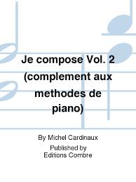 Je compose Vol.2 - complément méthodes de piano : photo 1