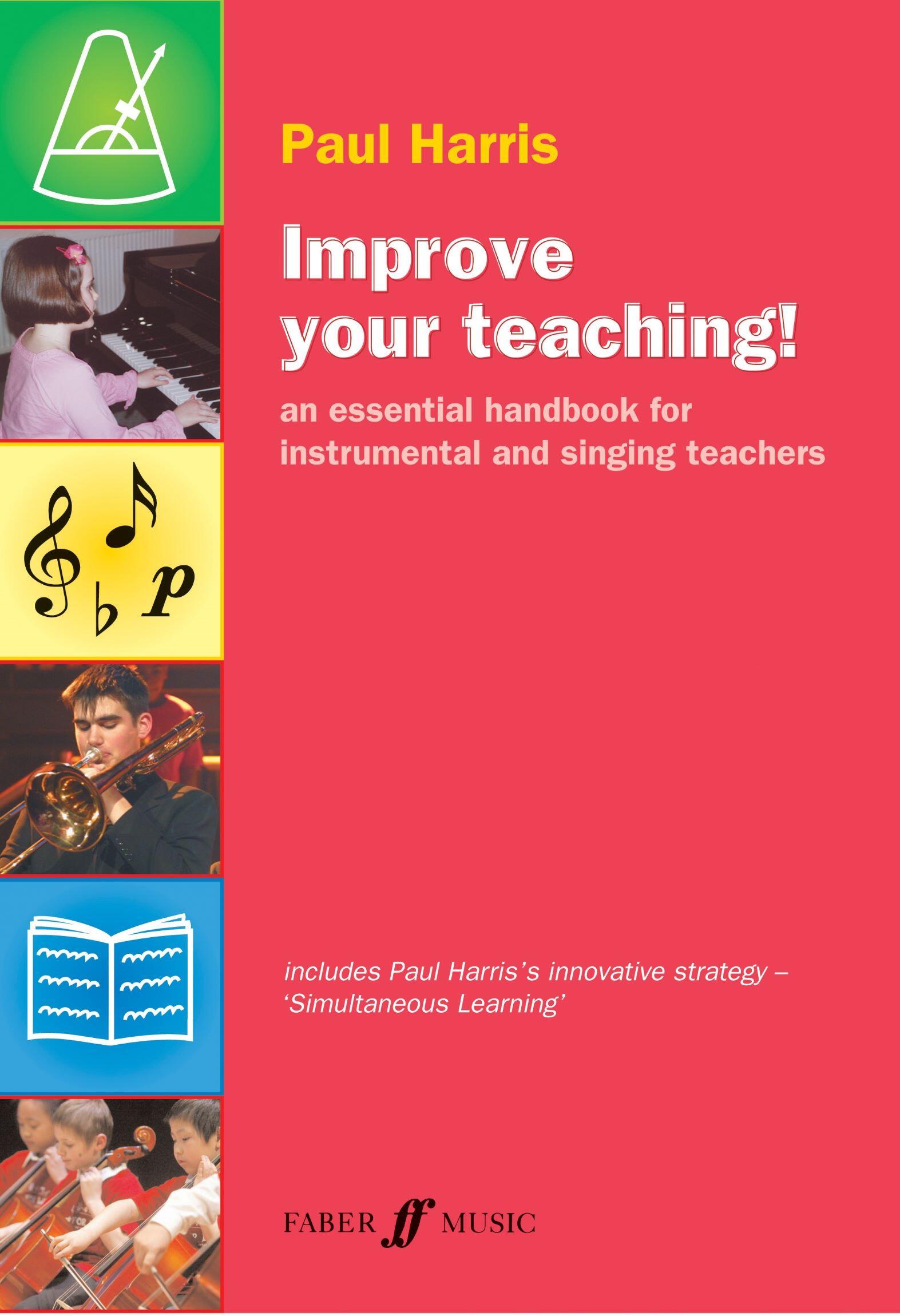 Improve your teaching An essential handbook for instrumental and singing teachers : photo 1