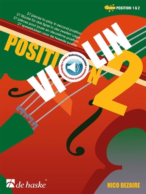 Violin Position 2 : 27 pieces to play in the second position