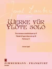 Partita-Prélude & Fugue à 2 voix pour flûte seule Trois Morceaux caractéristiques op. 51/op. 49/op. 47 : photo 1