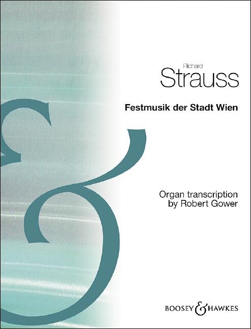 Festmusik Der Stadt Wien Transcription For Organ : photo 1