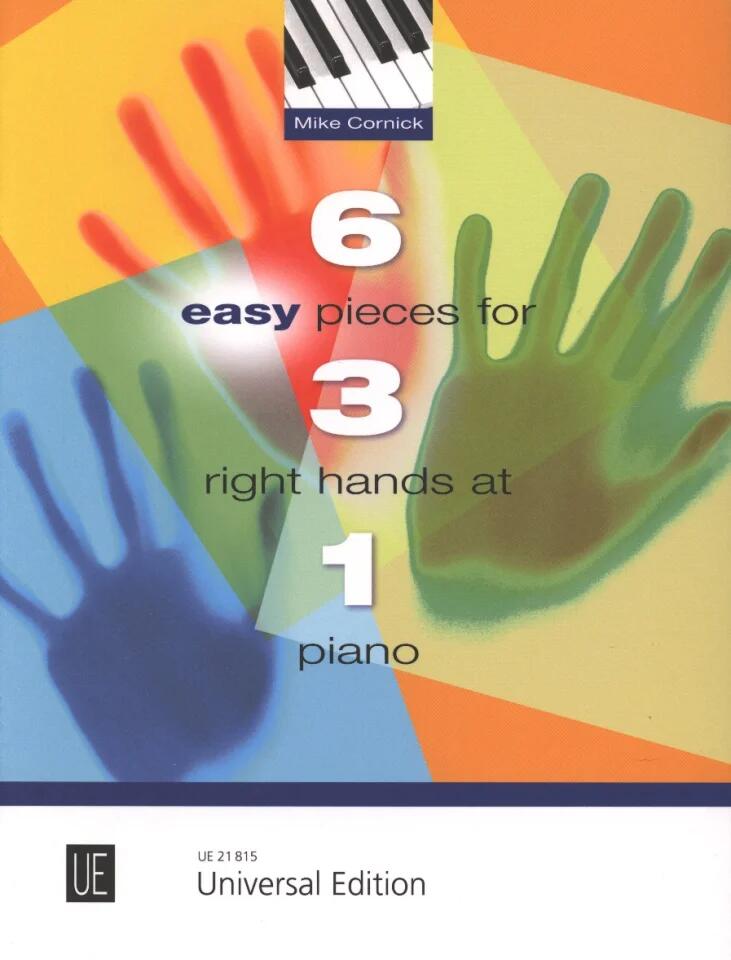 6 Easy Pieces for 3 Right Hands at 1 Piano : photo 1