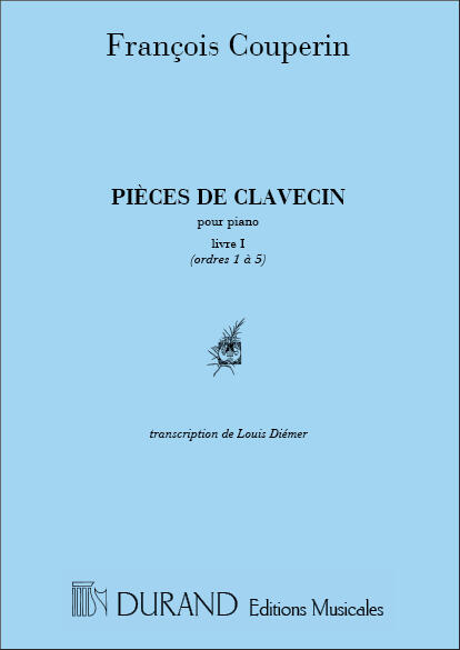 Pieces De Clavecinpour Piano Livre I Ordres 1 A 5 : photo 1