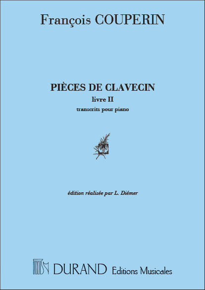 Pieces De Clavecin Pour Piano Livre II Ordres 6 à 12 Edition Realisee Par Louis Diemer : photo 1