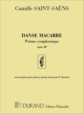 Danse Macabre Op. 40 Poème Symphonique Transcribed for 1 piano 4 hands by E. Guiraud