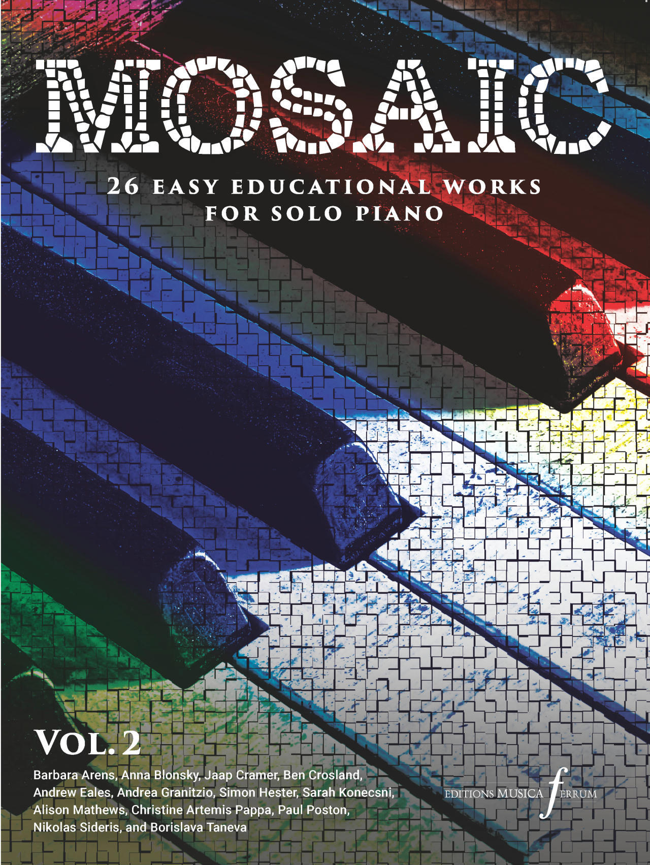 Musica Ferrum Mosaic, Volume 2 26 easy educational works for solo piano : photo 1