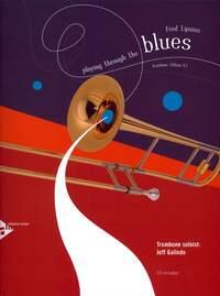 Playing Through The Blues - Trombone Posaune : photo 1