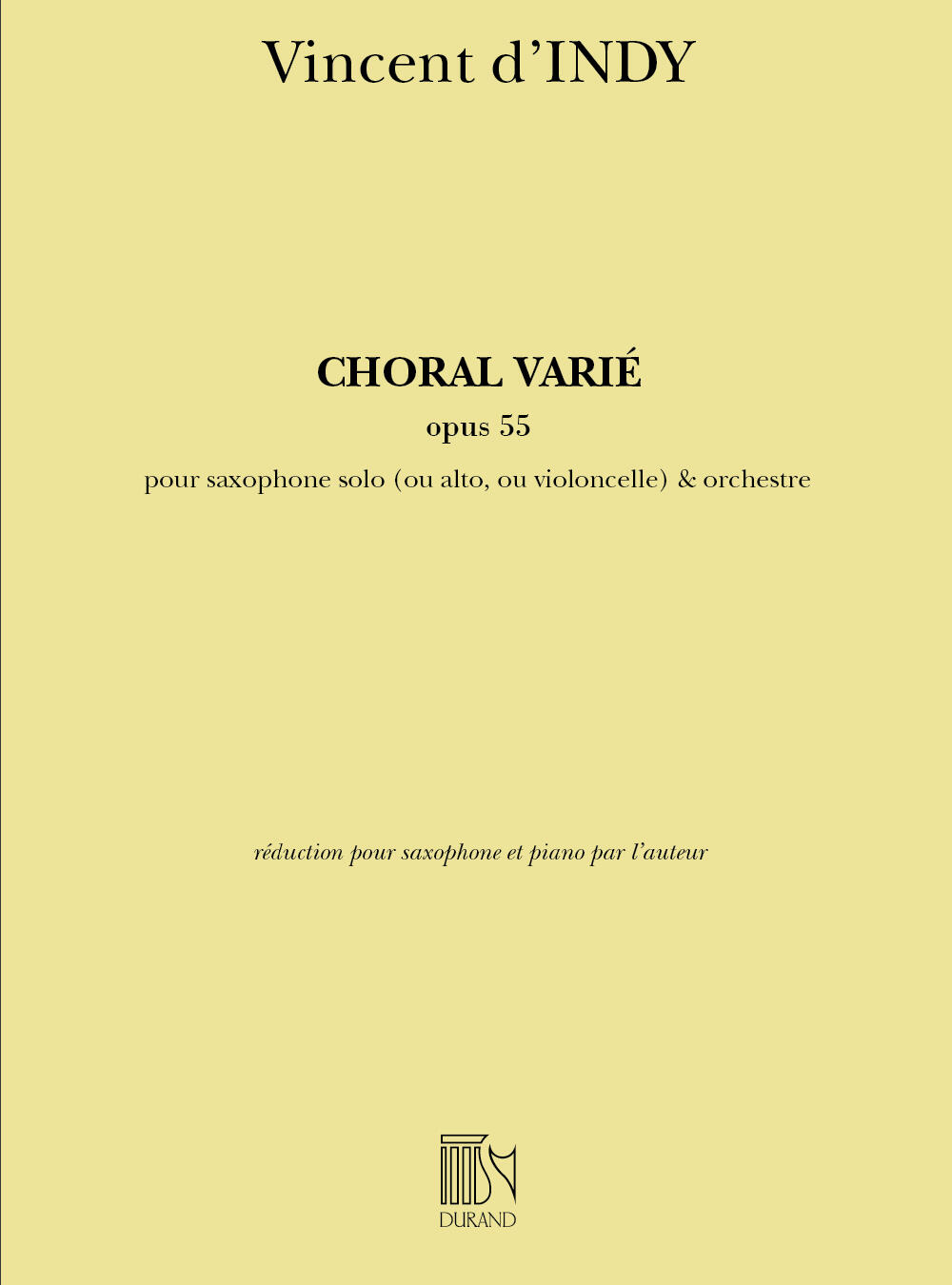Choral Varié Opus 55  Saxophon und Klavier / pour saxophone solo (ou alto, ou violoncelle) & orchestre : photo 1