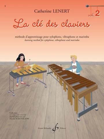 Gérard La Cle Des Claviers - Volume 2 Mallet Percussion / Methode d