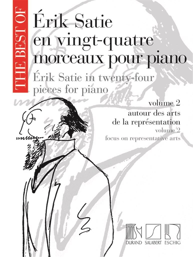 Editions The Best of Erik Satie Vol. 2 Klavier Durand-Salabert-Eschig-The Best of Piano / en vingt-quatre morceaux pour piano (arts représentatives) : photo 1