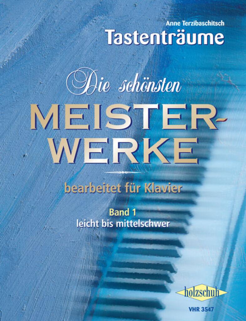 Die schönsten Meisterwerke, Band 1 Anne Terzibaschitsch  Klavier : photo 1