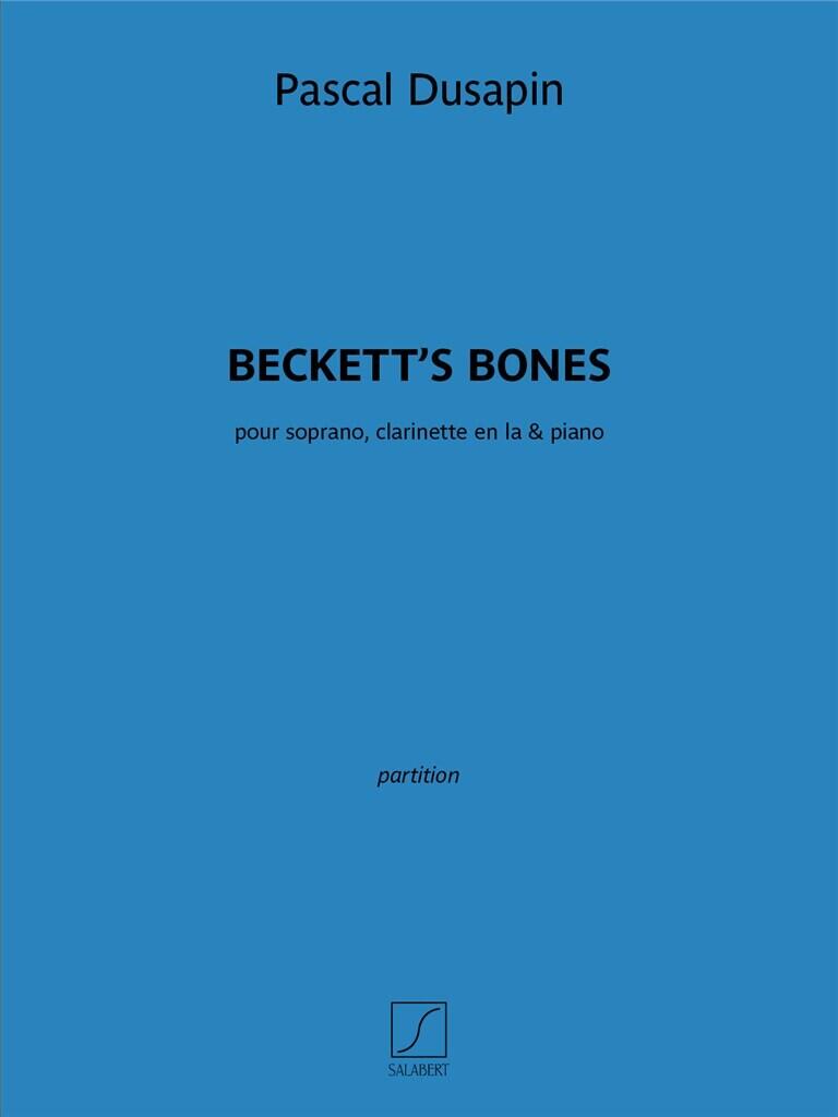 Editions Becketts Bones pour soprano, clarinette en la & piano P. Dusapin   Soprano, Clarinet and Piano French / pour soprano, clarinette en la & piano : photo 1