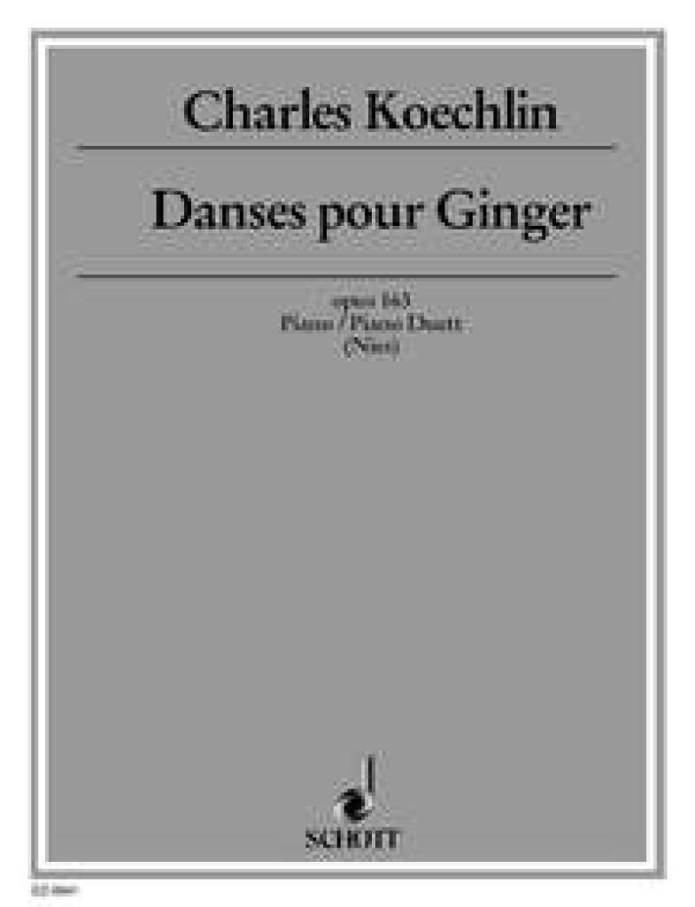 Schott Music Dances for Ginger op. 163 Five pieces of hommage on Ginger Rogers Charles Koechlin  Otfrid Nies Piano and Piano (4 Hands) / Five pieces of hommage on Ginger Rogers : photo 1