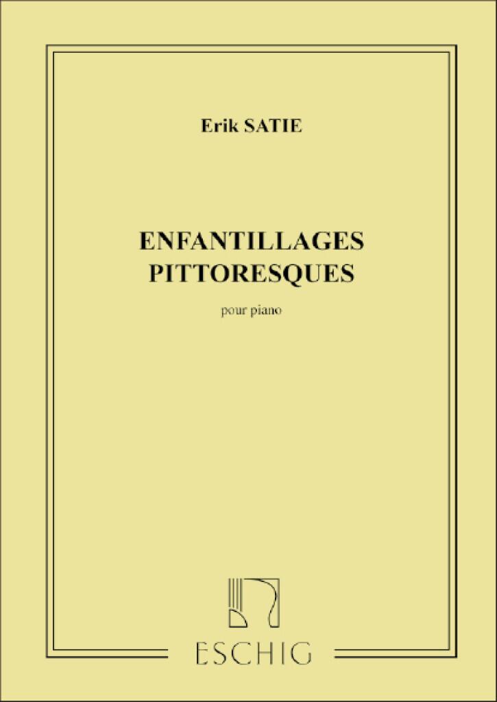 Max Enfantillages Pittoresques Piano  Erik Satie  Klavier : photo 1