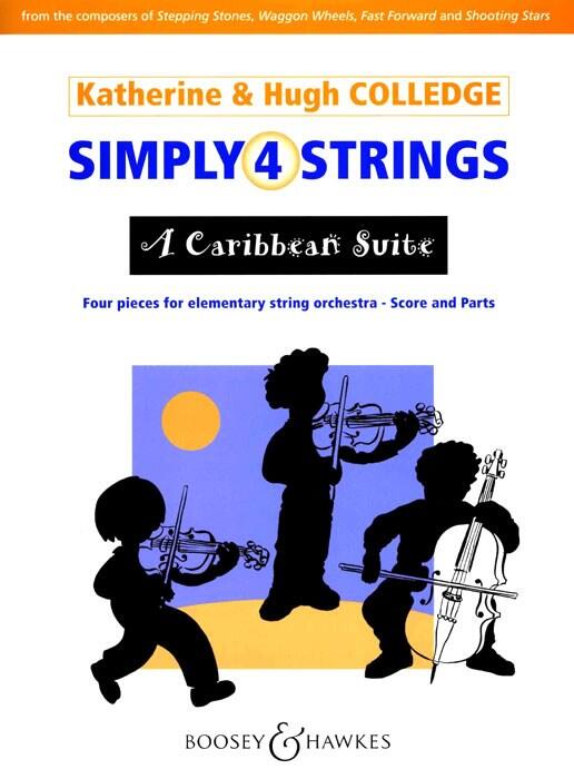 Boosey and Hawkes Simply 4 Strings: A Caribbean Suite A suite based on traditional Caribbean tunes    Strings (Violins and Cellos, Viola and Double Bass ad Lib) and Piano / A suite based on traditional Caribbean tunes : photo 1