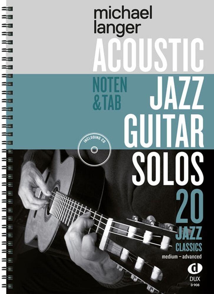 Acoustic Jazz Guitar Solos 20 Jazz Classics In NotenTab - Medium-Advanced Michael Langer Gitarre / 20 Jazz Classics In NotenTab - Medium-Advanced : photo 1