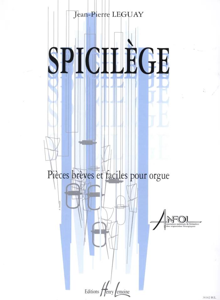 Spicilège Pièces brèves et facile pour orgue Jean-Pierre Leguay Orgel French : photo 1