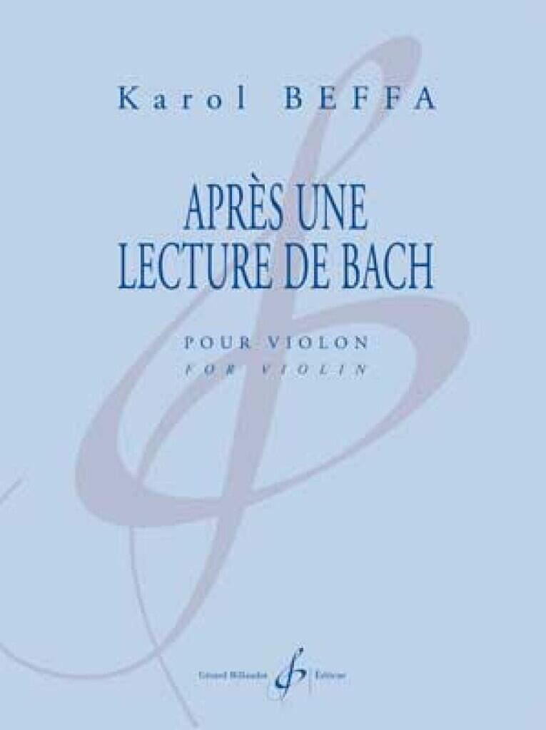 Gérard Après une lecture de Bach? Original contemporary work for violin Karol Beffa   Violine / Original contemporary work for violin : photo 1