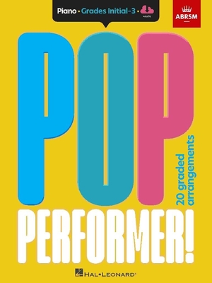 Pop Performer : Piano Book 1 - Initial grade to grade 3