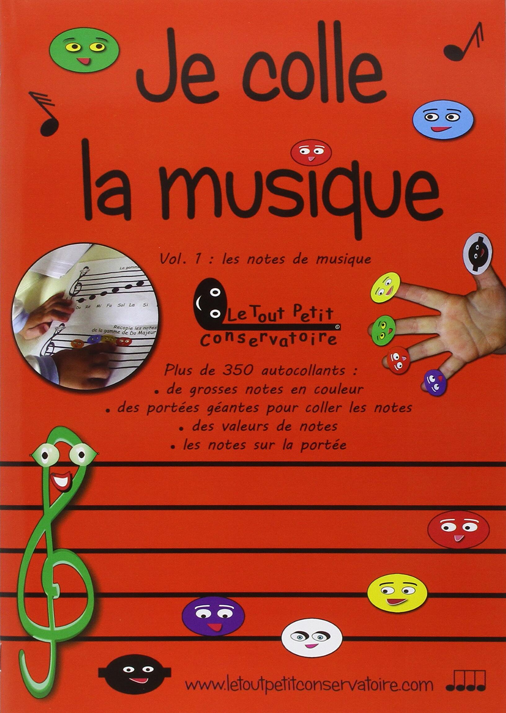 Le Tout Petit Conservatoire Je colle la Musique Volume 1 Les notes sur la portée (Je colle la Musique Volume 1) : photo 1