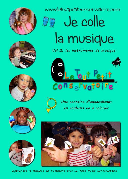 Le Tout Petit Conservatoire Je colle la Musique Volume 2 (Je colle la Musique Volume 2) : photo 1