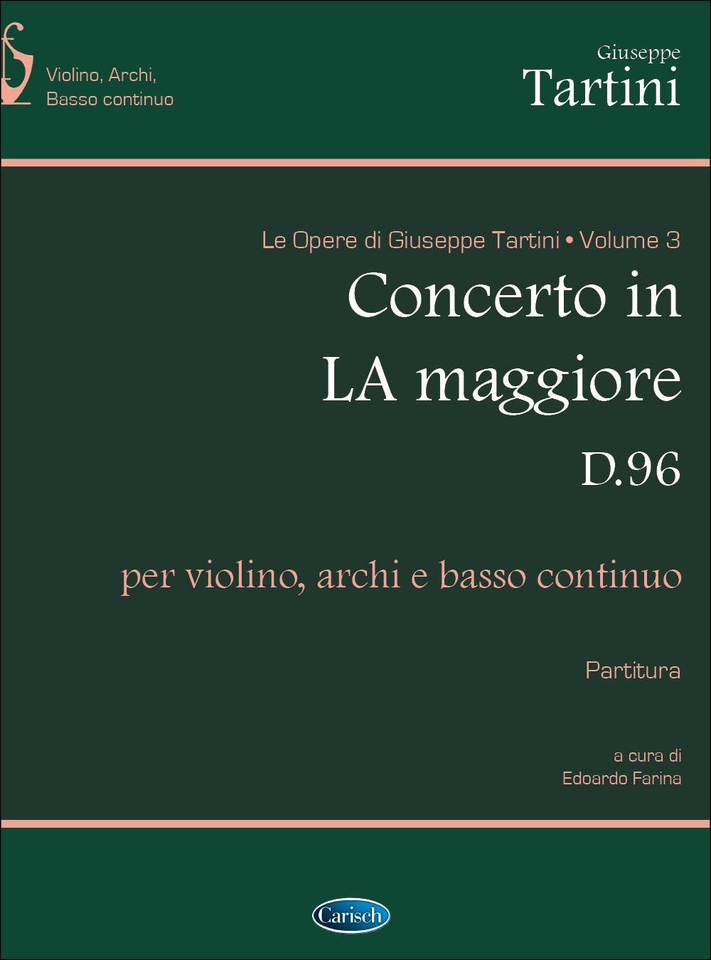 Volume 03: Concerto in la Maggiore D 96 per Violino, Archi e Basso Continuo Score Giuseppe Tartini Violin and Ensemble Italian / per Violino, Archi e Basso Continuo Score : photo 1
