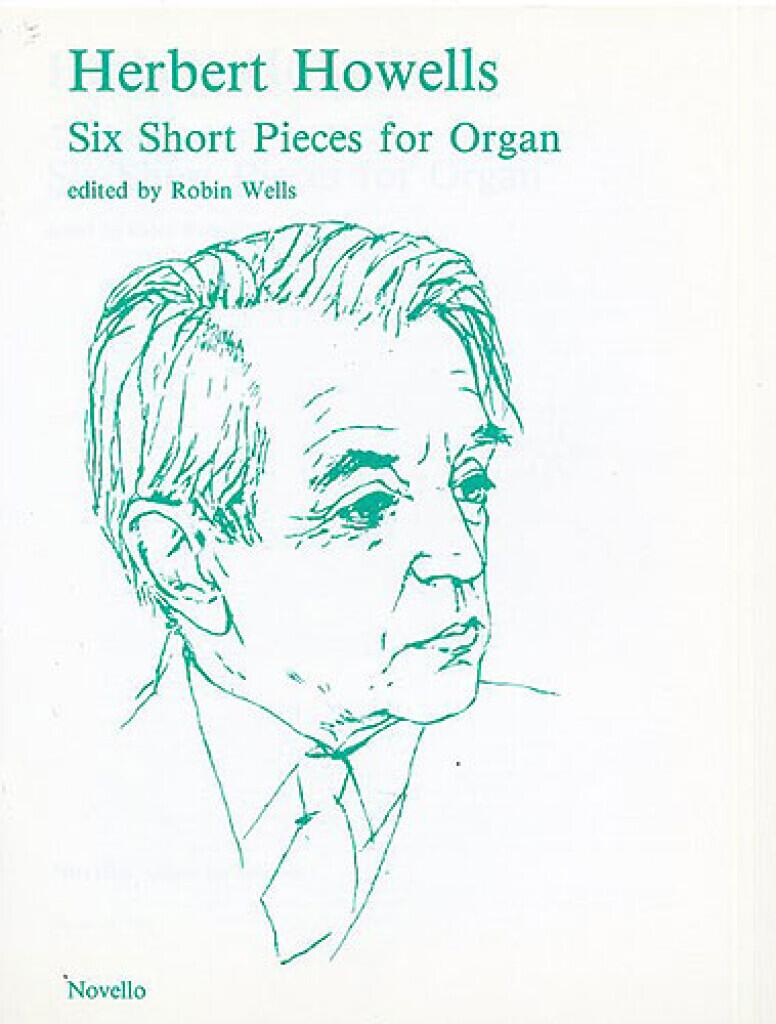 Six Short Pieces For Organ, edited by Robin Wells : photo 1