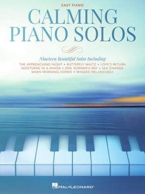 Calming Piano Solos Nineteen Beautiful Solos (easy)