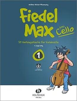 Holzschuh Fiedel Max goes Cello 1 30 Vortragsstücke für Violoncello : miniature 1