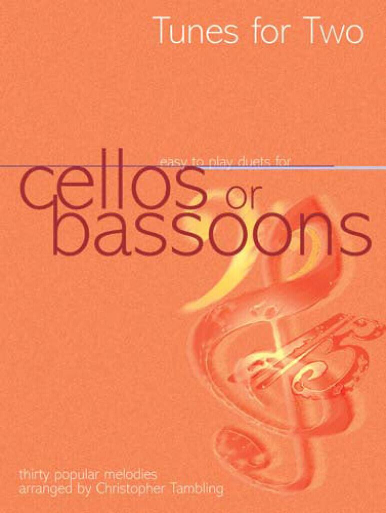 Tunes For Two Cellos or Bassoons thirty popular melodies Christopher Tambling 2 Cellos or 2 Bassoons Buch : photo 1
