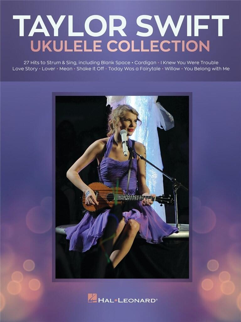 Taylor Swift - Ukulele Collection 27 Hits to Strum & Sing : photo 1
