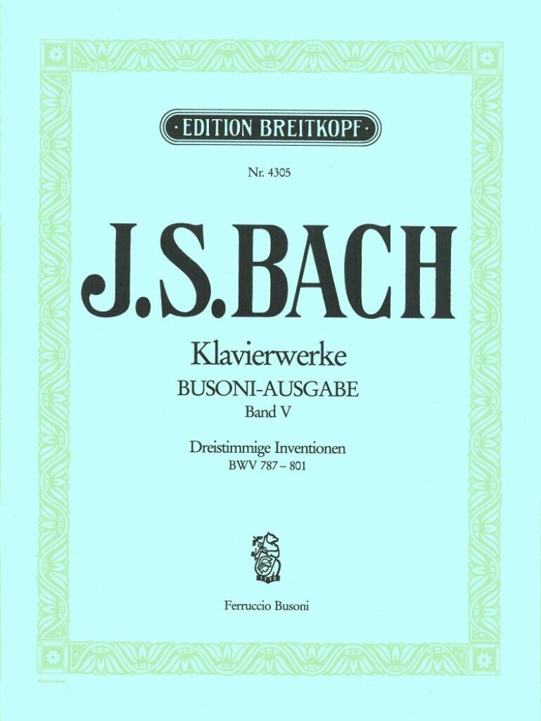Breitkopf und Hartel Inventions à 3 voix BWV 787-801Dreistimmige Inventionen Busoni-Ausgabe Band V : photo 1