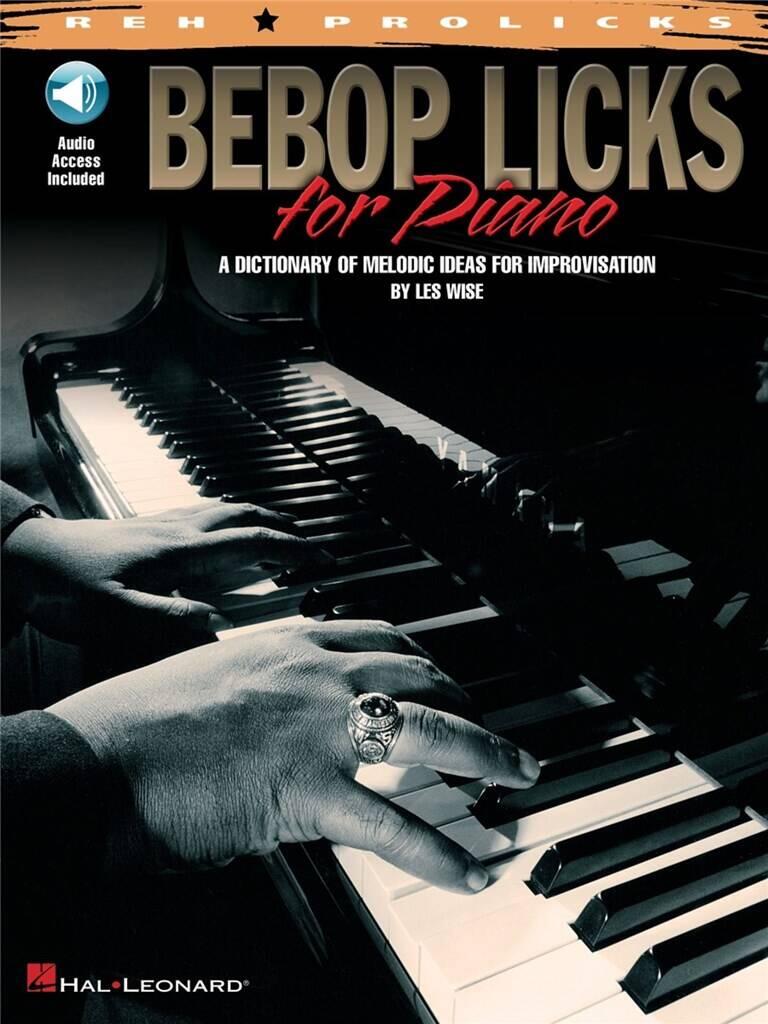 Bebop Licks For Piano - Dictionnaire de licks pour l