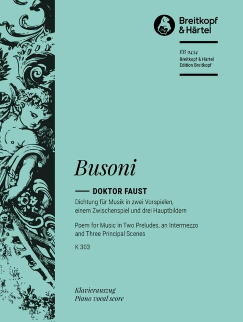 Doktor Faust  K 303 - Poem for Music in Two Preludes, an Intermezzo and three Principal Scenes (Piano Vocal Score) : photo 1