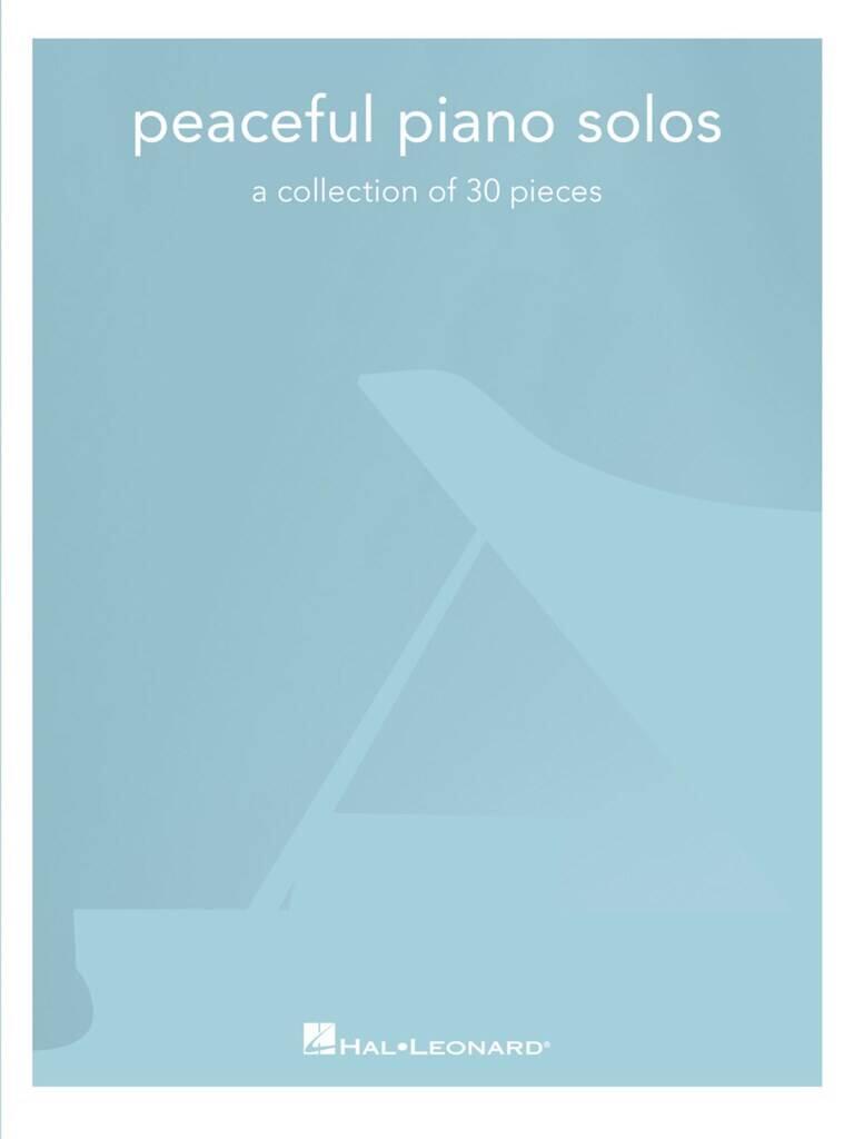 Peaceful Piano Solos - A collection of 30 pieces (intermediate) : photo 1