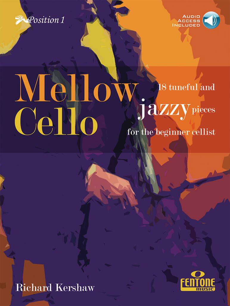 Mellow Cello - 18 tuneful and jazzy pieces for the beginner celli : photo 1