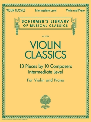 Violin Classics Intermediate Level - 13 Pieces by 10 Composers