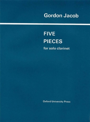 Five Pieces for Solo Clarinet