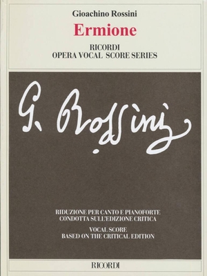 Ermione - Ed. Critica P. Gosset, P. B. Brauner - Riduzione per canto e pianoforte