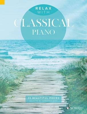 Relax with Classical Piano 33 Beautiful Pieces (ED 13850)