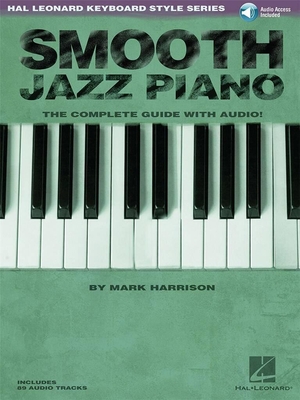 Smooth Jazz Piano The Complete Guide with audio online
