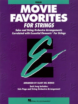 Essential Elements Movie Favorites for Strings (Violin Parts 1 and 2)
