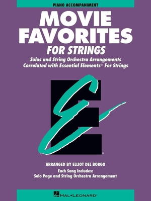 Essential Elements Movie Favorites for Strings (Piano Accompaniment)