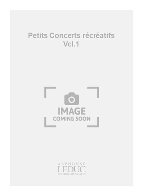 Alphonse Petits Concerts récréatifs Vol.1