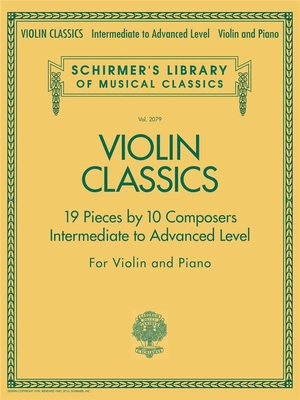Violin Classics Intermediate to Advanced Level - 19 Pieces by 10 Composers