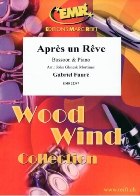 Après un Rêve (arr. pour basson et piano par John Glenesk Mortimer)