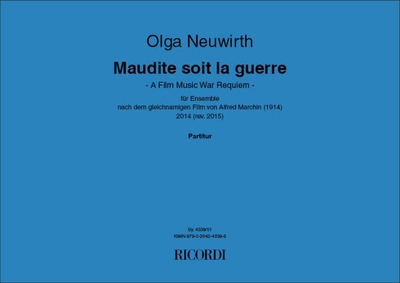 Maudite soit la guerre für Ensemble nach dem gleichnamigen Film von Alfred Marchin (1914)